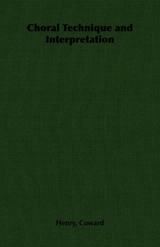 Paperback Choral Technique and Interpretation Book