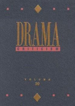 Hardcover Drama Criticism: Criticism of the Most Significant and Widely Studied Dramatic Works from All the World's Literatures Book