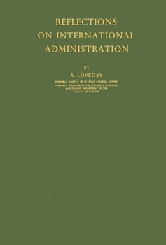 Hardcover Reflections on International Administration Book