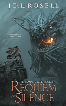 Requiem of Silence - Book #3 of the Famine Cycle
