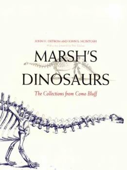 Hardcover Marsh's Dinosaurs: The Collections from Como Bluff Book