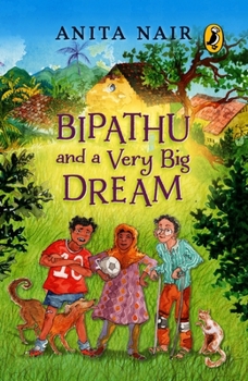 Paperback Bipathu and a Very Big Dream Book