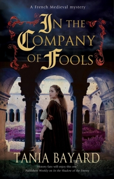 In the Company of Fools - Book #3 of the Christine de Pizan Mystery