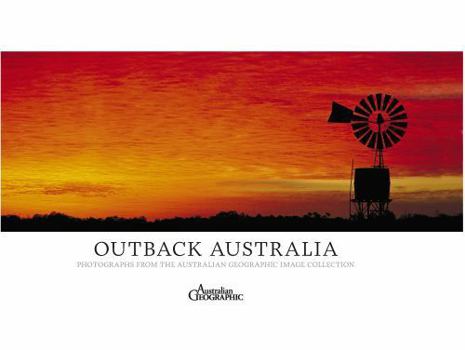 Hardcover Australia's Outback: Photographs from the Australian Geographic Image Collection Book