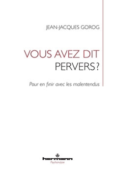 Paperback Vous avez dit pervers ?: Pour en finir avec les malentendus [French] Book