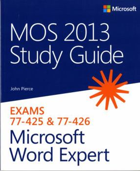 Paperback Mos 2013 Study Guide for Microsoft Word Expert Book