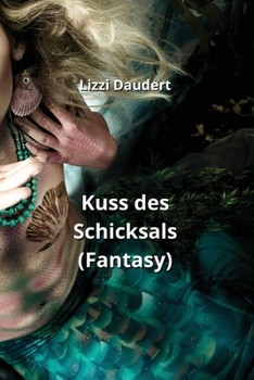 Paperback Kuss des Schicksals (Fantasy) [German] Book