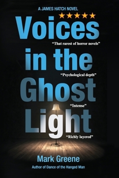 Voices in the Ghost Light: A James Hatch Novel