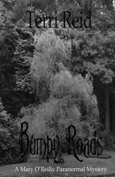 Bumpy Roads - Book #11 of the Mary O’Reilly