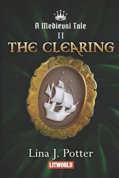 The Clearing - Book #2 of the A Medieval Tale