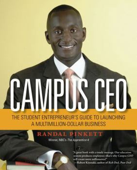 Paperback Campus CEO: The Student Entrepreneur's Guide to Launching a Multimillion-Dollar Business Book
