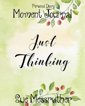 Paperback Just Thinking: Personal Diary Book