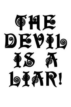 Paperback The Devil Is A Liar: Christian Notebook Book