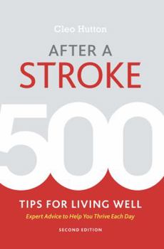 Paperback After a Stroke: 500 Tips for Living Well Book