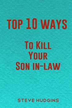 Paperback Top 10 Ways To Kill Your Son In-Law Book