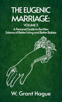 Hardcover Eugenic Marriage Volume III Hardcover Book