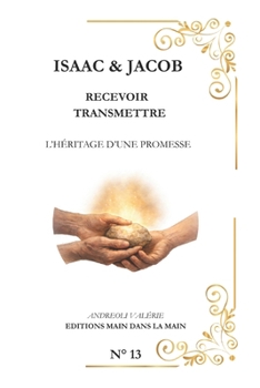 Paperback Isaac & Jacob: Recevoir et transmettre [French] Book