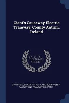 Paperback Giant's Causeway Electric Tramway, County Antrim, Ireland Book