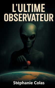 Paperback L'ultime observateur [French] Book