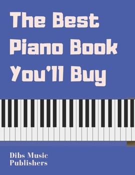 Paperback The Best Piano Book You'll Buy Book