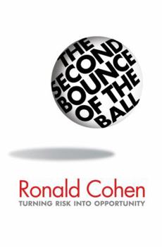 Hardcover The Second Bounce of the Ball: Turning Risk Into Opportunity Book