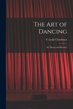 Paperback The Art of Dancing: Its Theory and Practice Book