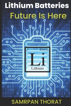 Paperback Lithium Batteries - Future Is Here Book