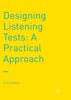 Paperback Designing Listening Tests: A Practical Approach Book