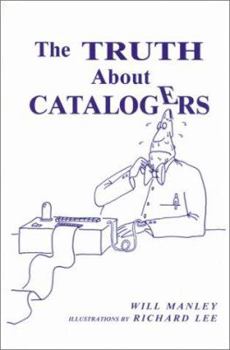 Paperback The Truth about Catalogers Book