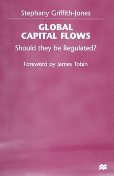 Paperback Global Capital Flows: Should They Be Regulated? Book