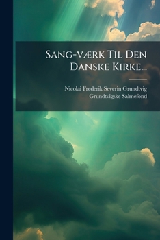 Paperback Sang-værk Til Den Danske Kirke... [Danish] Book