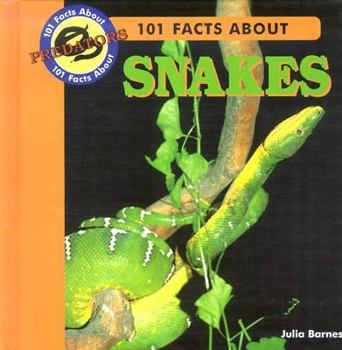 Library Binding 101 Facts about Snakes Book