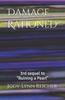 Paperback Damage Rationed: 3rd Sequel to Pearl Series Book