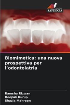 Paperback Biomimetica: una nuova prospettiva per l'odontoiatria [Italian] Book