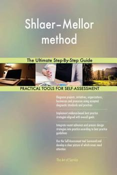Paperback Shlaer-Mellor method The Ultimate Step-By-Step Guide Book