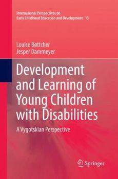 Paperback Development and Learning of Young Children with Disabilities: A Vygotskian Perspective Book
