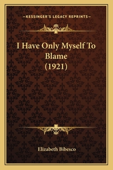 Paperback I Have Only Myself To Blame (1921) Book