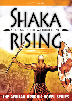 Paperback Shaka Rising: A Legend of the Warrior Prince Book