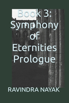 Book 3: Symphony of Eternities Prologue ("Chronicles of Ephemeral Echoes" Book 1: Whispers of Time)