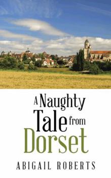 Paperback A Naughty Tale from Dorset Book