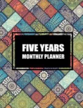 Paperback Five Year Monthly Planner: Colorful Mandala Book, 5 Years Calendar Planner, Monthly Calendar Schedule Organizer (60 Months Calendar Planner) Book