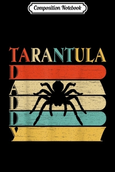 Composition Notebook: Retro Vintage Tarantula Daddy  Journal/Notebook Blank Lined Ruled 6x9 100 Pages