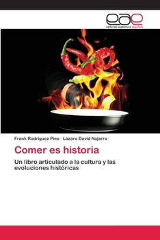 Paperback Comer es historia [Spanish] Book