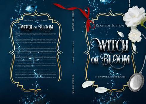 Hardcover Witch or Bloom: The Silver Locket, Book 4 Book