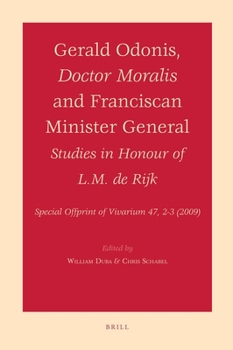 Paperback Gerald Odonis, Doctor Moralis and Franciscan Minister General: Studies in Honour of L.M. de Rijk Book