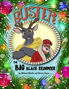 Buster the Big Black Reindeer