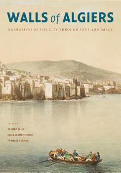 Paperback Walls of Algiers: Narratives of the City Through Text and Image Book