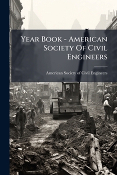 Year Book - American Society Of Civil Engineers...