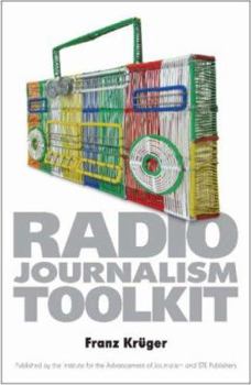 Paperback The Radio Journalism Toolkit Book