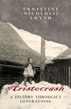 Paperback Aristocrash: A History Through 5 Generations Book